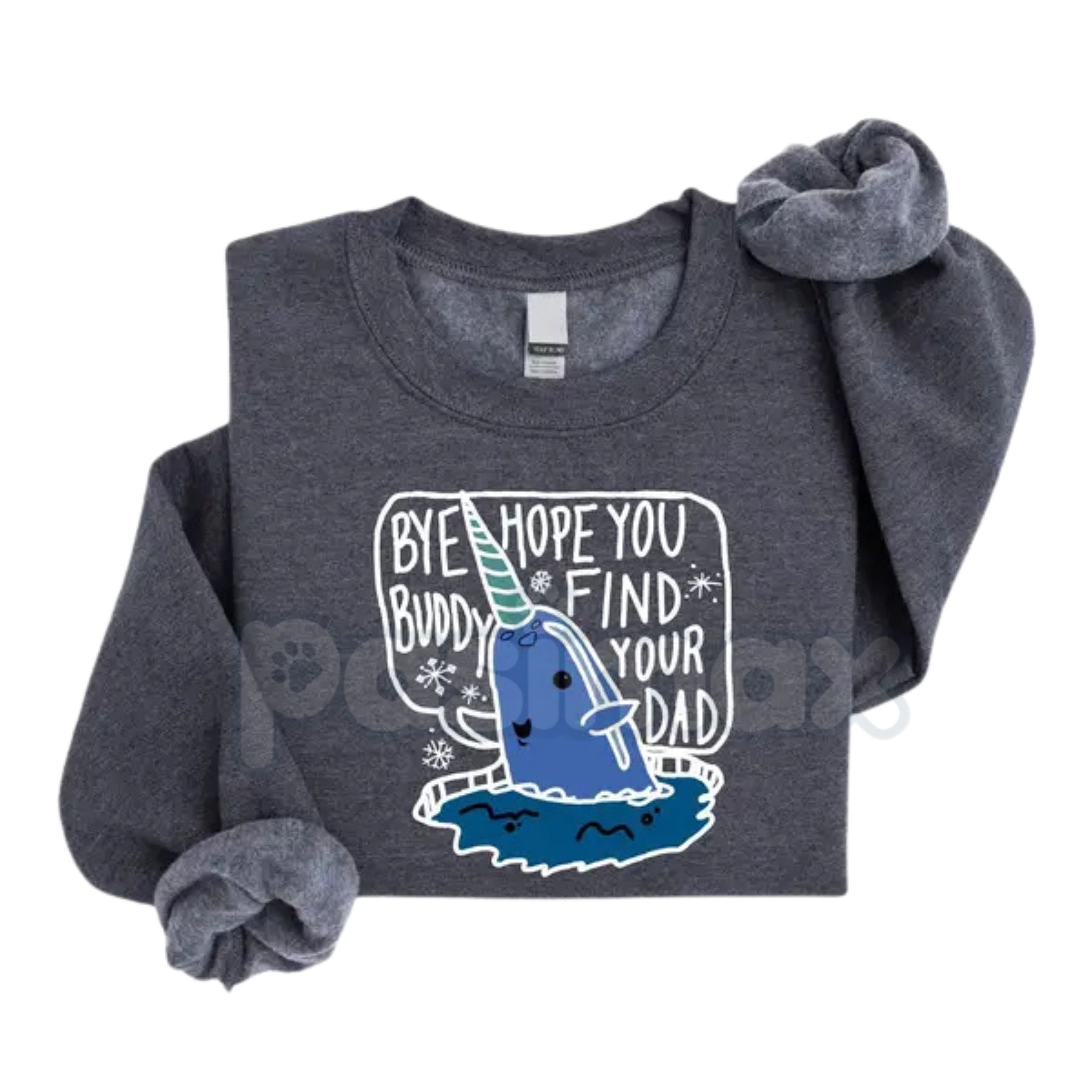 Bye Buddy Hope You Find Your Dad Sweatshirt | Funny Elf Movie Quote Christmas Crewneck | Will Ferrell Holiday Jumper | Classic Xmas Gift-Pasimax