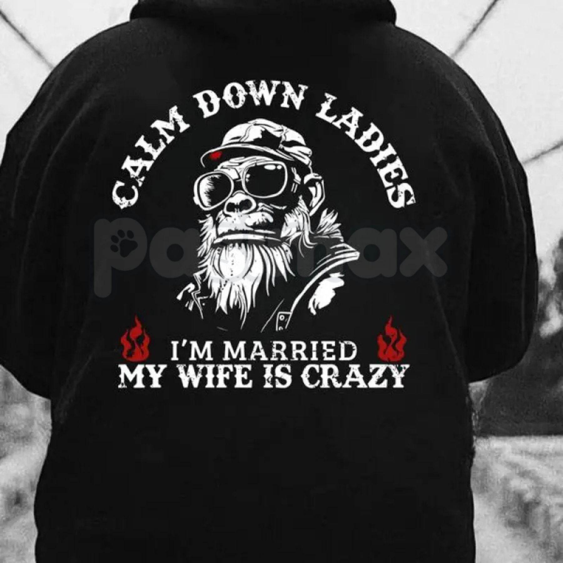 Calm Down Ladies I’m Married & My Wife Is Crazy Hoodie – Funny Husband Gift, Sarcastic Marriage Protection Pullover, Edgy Men’s Streetwear-Pasimax