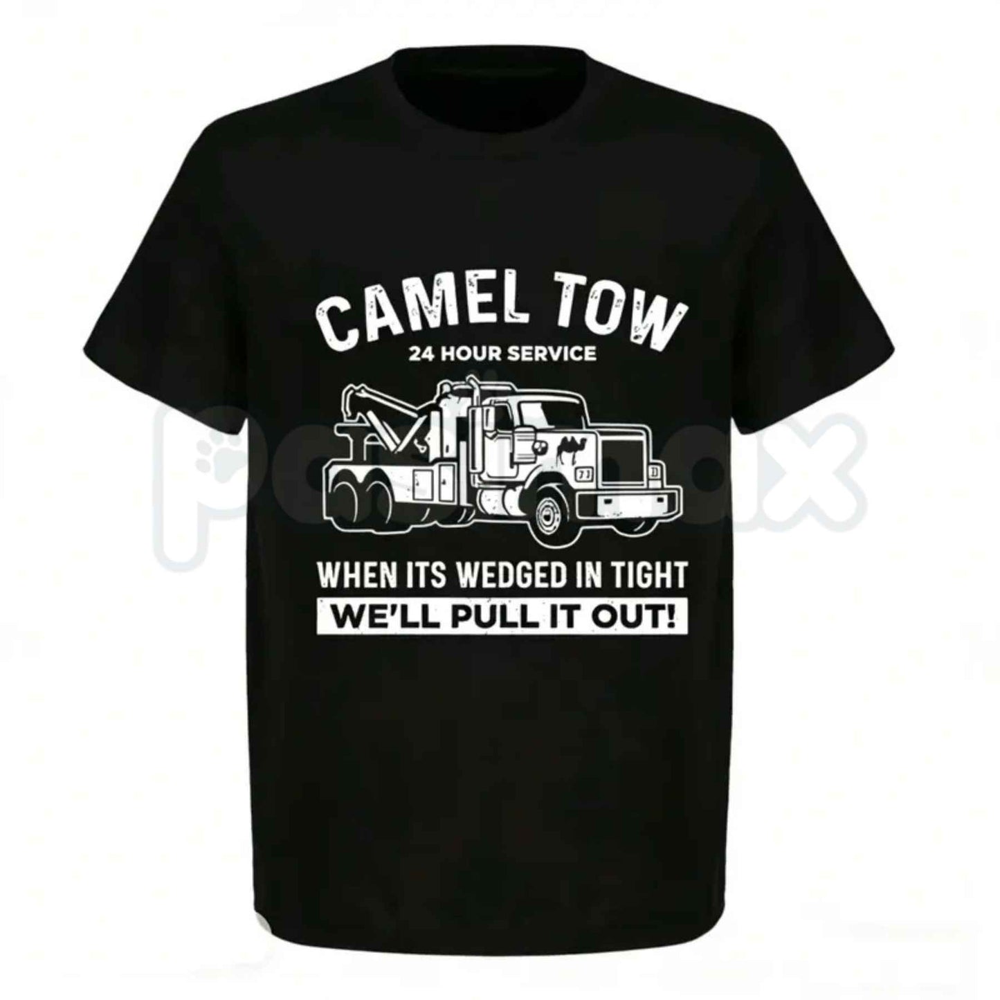 Camel Tow 24 Hour Service Funny T-Shirt – Adult Humor Tow Truck Graphic Tee, Humorous Sarcastic Innuendo Unisex Work Shirt-Pasimax