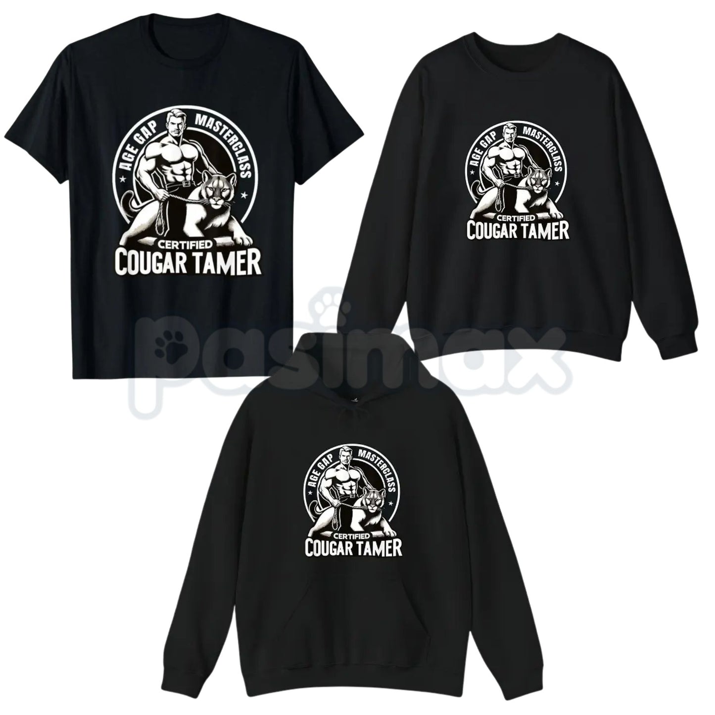Certified Cougar Tamer Shirt – Funny Inappropriate Humor Hoodie & Sarcastic Gag Gift Sweatshirt-Pasimax