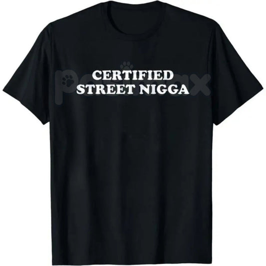 "Certified Street" Urban Graphic T-Shirt - Authentic Streetwear Culture Tee, Modern Hypebeast Style Apparel, Classic Streetwear Logo Shirt-Pasimax