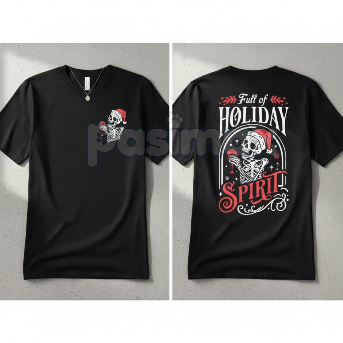 Christmas Skeleton T-Shirt - "Full Of Holiday Spirit" Sarcastic Party Tee, Edgy Ugly Christmas Shirt Alternative, Adult Xmas Humor-Pasimax