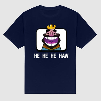 Clash Royale "He He He Haw" T-Shirt - Funny Gamer Apparel, Video Game Meme Tee-Pasimax