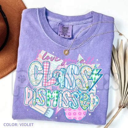 Comfort Colors® "Class Dismissed" Teacher T-Shirt – Funny Last Day of School Shirt, Aesthetic Educator Retirement Gift, Summer Break Graphic Tee-Pasimax