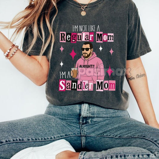 Comfort Colors Funny 'I'm Not a Regular Mom, I'm a Sandler Mom' T-Shirt – Trending Adam Sandler Fan Tee, Gift for Mom-Pasimax