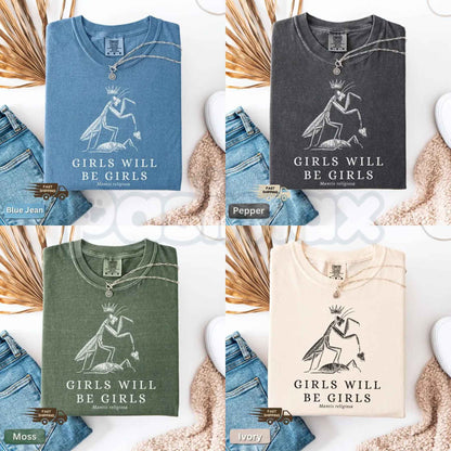 Comfort Colors® "Girls Will Be Girls" T-Shirt – Funny Praying Mantis Graphic Tee, Retro Aesthetic Sassy Nature Humor Unisex Top-Pasimax