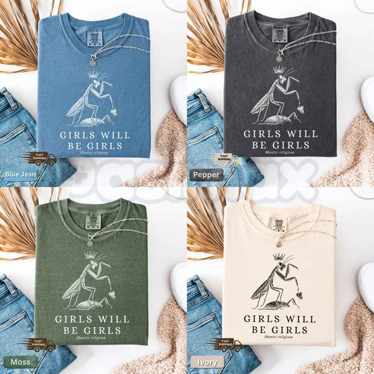 Comfort Colors® "Girls Will Be Girls" T-Shirt – Funny Praying Mantis Graphic Tee, Retro Aesthetic Sassy Nature Humor Unisex Top-Pasimax