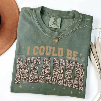 Comfort Colors® "I Could Be Meaner" Leopard T-Shirt – Funny Sarcastic Quote Crewneck, Aesthetic Retro Leopard Print Animal Motif Humorous Tee-Pasimax