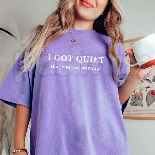 Comfort Colors® I Got Quiet That Was the Warning T-Shirt – Funny Sarcastic Introvert Graphic Tee, Attitude Humor Unisex Top & Gift-Pasimax