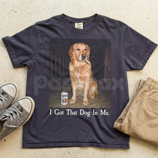 Comfort Colors® "I Got That Dog In Me" T-Shirt – Funny Golden Retriever Meme Tee, Sarcastic Golden Retriever Dad Shirt, Aesthetic Dog Lover Gift-Pasimax