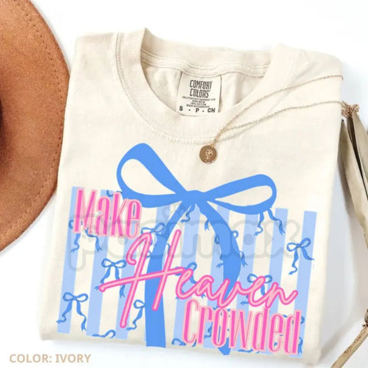 Comfort Colors® Make Heaven Crowded Bow T-Shirt – Cute Coquette Christian Aesthetic Tee, Preppy Wildflower Faith Shirt, Trendy Jesus Lover Gift-Pasimax