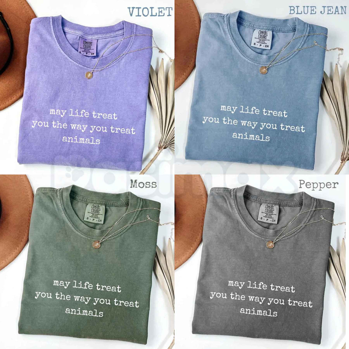 Comfort Colors® May Life Treat You the Way You Treat Animals T-Shirt – Kindness Quote Graphic Tee, Animal Lover Unisex Top & Gift-Pasimax