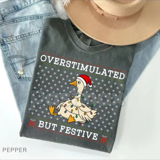 Comfort Colors® 'Overstimulated But Festive Goose' T-Shirt – Neurodivergent Christmas Tee, Funny Anxiety Humor Gift, Holiday Crewneck Alternative-Pasimax