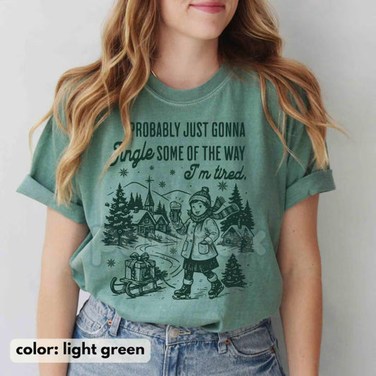 Comfort Colors® 'Probably Just Gonna Jingle Tired' T-Shirt – Funny Christmas Saying Tee, Holiday Gift for Women, Coworker Gift-Pasimax