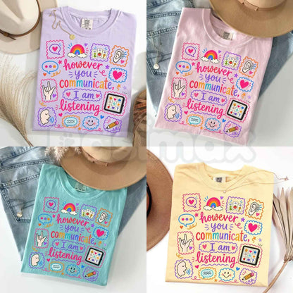 Comfort Colors® Speech Therapy T-Shirt – "However You Communicate I Am Listening" SLP Graphic Tee, Gift for SLPA & Speech Language Pathologist Unisex Top-Pasimax