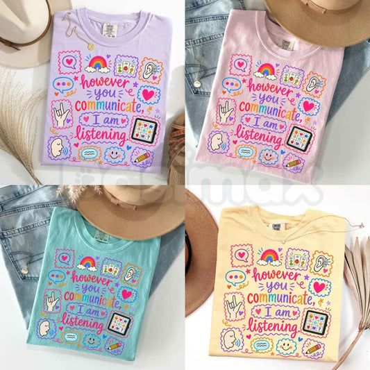 Comfort Colors® Speech Therapy T-Shirt – "However You Communicate I Am Listening" SLP Graphic Tee, Gift for SLPA & Speech Language Pathologist Unisex Top-Pasimax