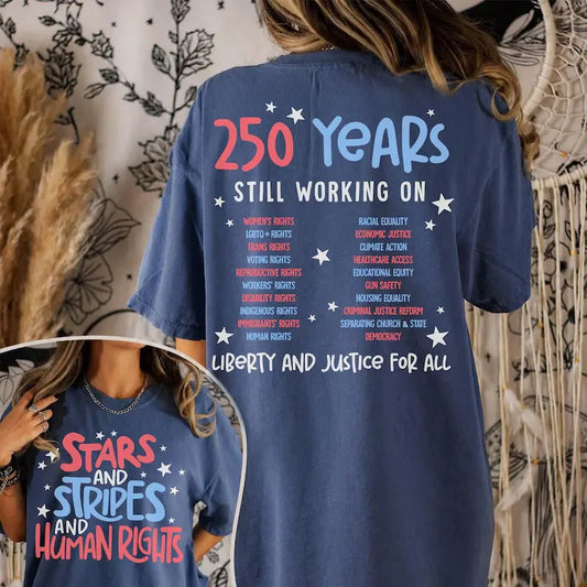 Comfort Colors® "Stars Stripes And Human Rights" 2-Sided T-Shirt – 250 Years Still Working On Back Print Tee, Liberal 4th Of July Activist Equal Rights Gift Top-Pasimax