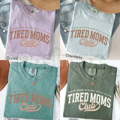 Comfort Colors® Tired Moms Club T-Shirt – Funny Mom Life Graphic Tee, Aesthetic Mother’s Day Gift, Trendy First Time Mom Appreciation Shirt-Pasimax