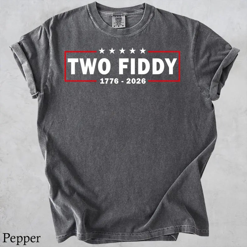 Comfort Colors® "Two Fiddy" USA 250 Years T-Shirt – Funny Retro 1776–2026 Graphic Tee, Sarcastic Aesthetic Independence Day 4th of July Holiday Gift Top-Pasimax