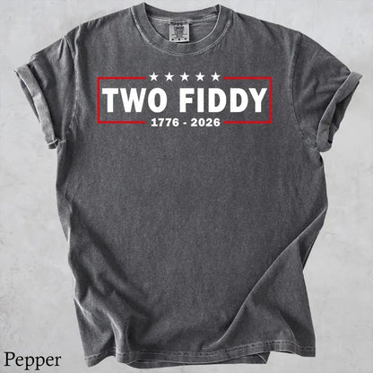 Comfort Colors® "Two Fiddy" USA 250 Years T-Shirt – Funny Retro 1776–2026 Graphic Tee, Sarcastic Aesthetic Independence Day 4th of July Holiday Gift Top-Pasimax