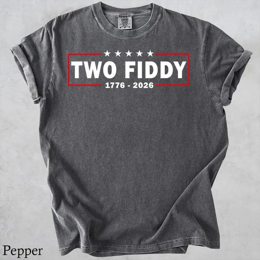Comfort Colors® "Two Fiddy" USA 250 Years T-Shirt – Funny Retro 1776–2026 Graphic Tee, Sarcastic Aesthetic Independence Day 4th of July Holiday Gift Top-Pasimax