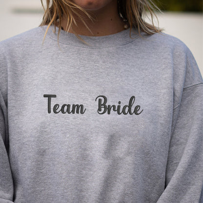 Custom Embroidered Bride & Team Bride Sweatshirt Hoodie, Unique Bridal and Bridesmaid Shower Gift