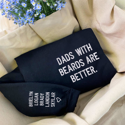 Custom Embroidered Dads with Beards Are Better Sweatshirt Hoodie