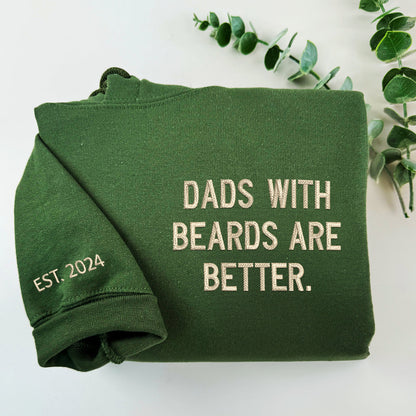 Custom Embroidered Dads with Beards Are Better Sweatshirt Hoodie