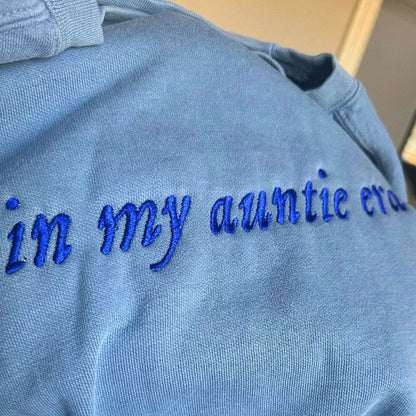 Custom Embroidered In My Auntie Era Sweatshirt