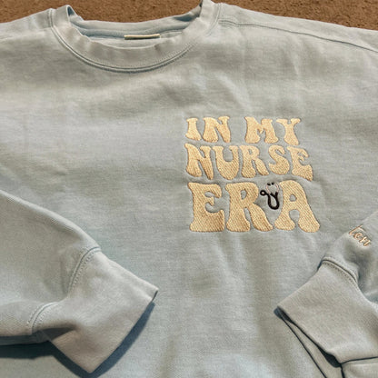 Custom Embroidered In My Nurse Era Sweatshirt, Best Nurse Gift Ideas