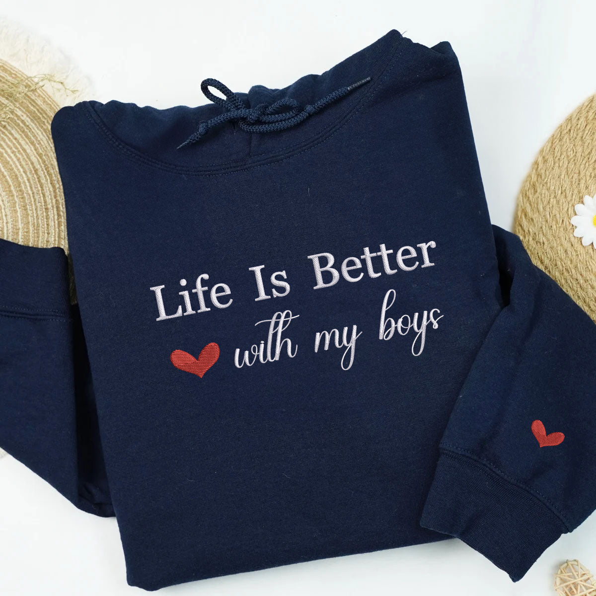 Custom Embroidered Life is Better with My Boys Sweatshirt Hoodie