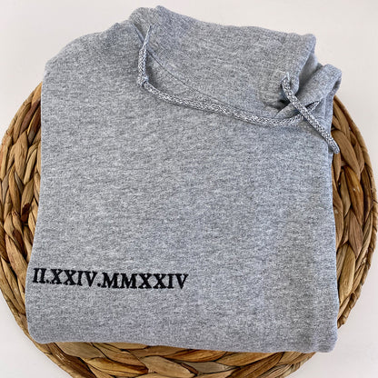 Custom Embroidered Roman Numeral Sweatshirt Hoodie with the First Day of Love on Sleeve