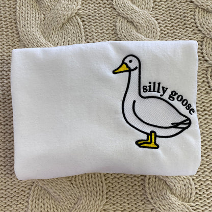 Custom Embroidered Silly Goose Sweatshirt Hoodie, Cute Gift for any Occasion