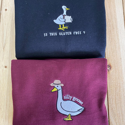 Custom Embroidered Silly Goose Sweatshirt Hoodie, Cute Gift for any Occasion