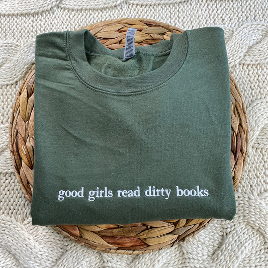 Custom Embroidered Sweatshirts & Hoodies - Personalized Good Girls Read Dirty Books