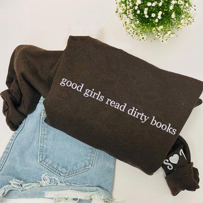 Custom Embroidered Sweatshirts & Hoodies - Personalized Good Girls Read Dirty Books