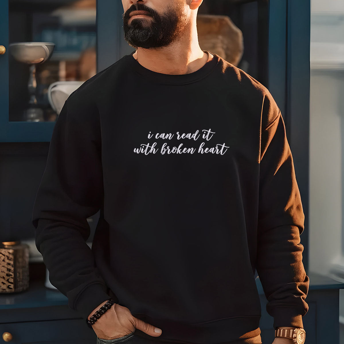 Custom Embroidered Sweatshirts & Hoodies - Personalized I Can Read It With Broken Heart for Book Lovers