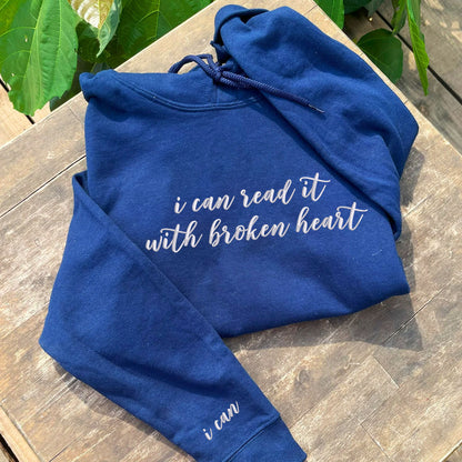 Custom Embroidered Sweatshirts & Hoodies - Personalized I Can Read It With Broken Heart for Book Lovers