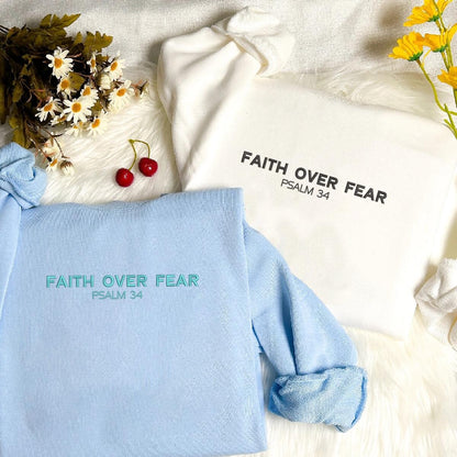 Custom Embroidered Faith Over Fear - Christian Apparel Sweatshirt, Faith Apparel Hoodie