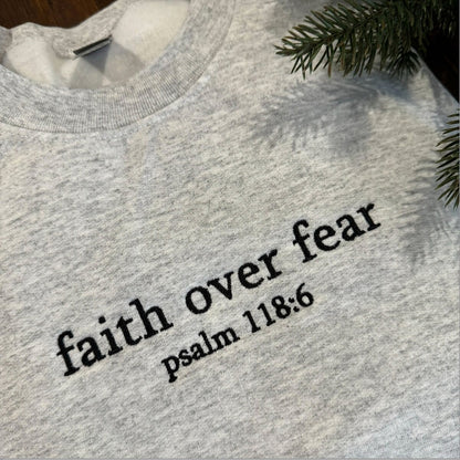 Custom Embroidered Sweatshirts & Hoodies - Personalized Faith Over Fear for Christians