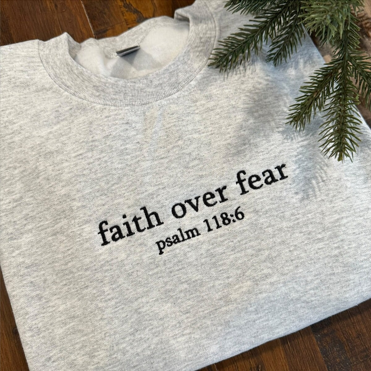 Custom Embroidered Sweatshirts & Hoodies - Personalized Faith Over Fear for Christians