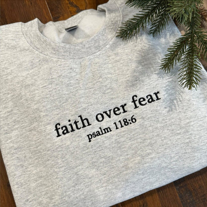 Custom Embroidered Sweatshirts & Hoodies - Personalized Faith Over Fear for Christians