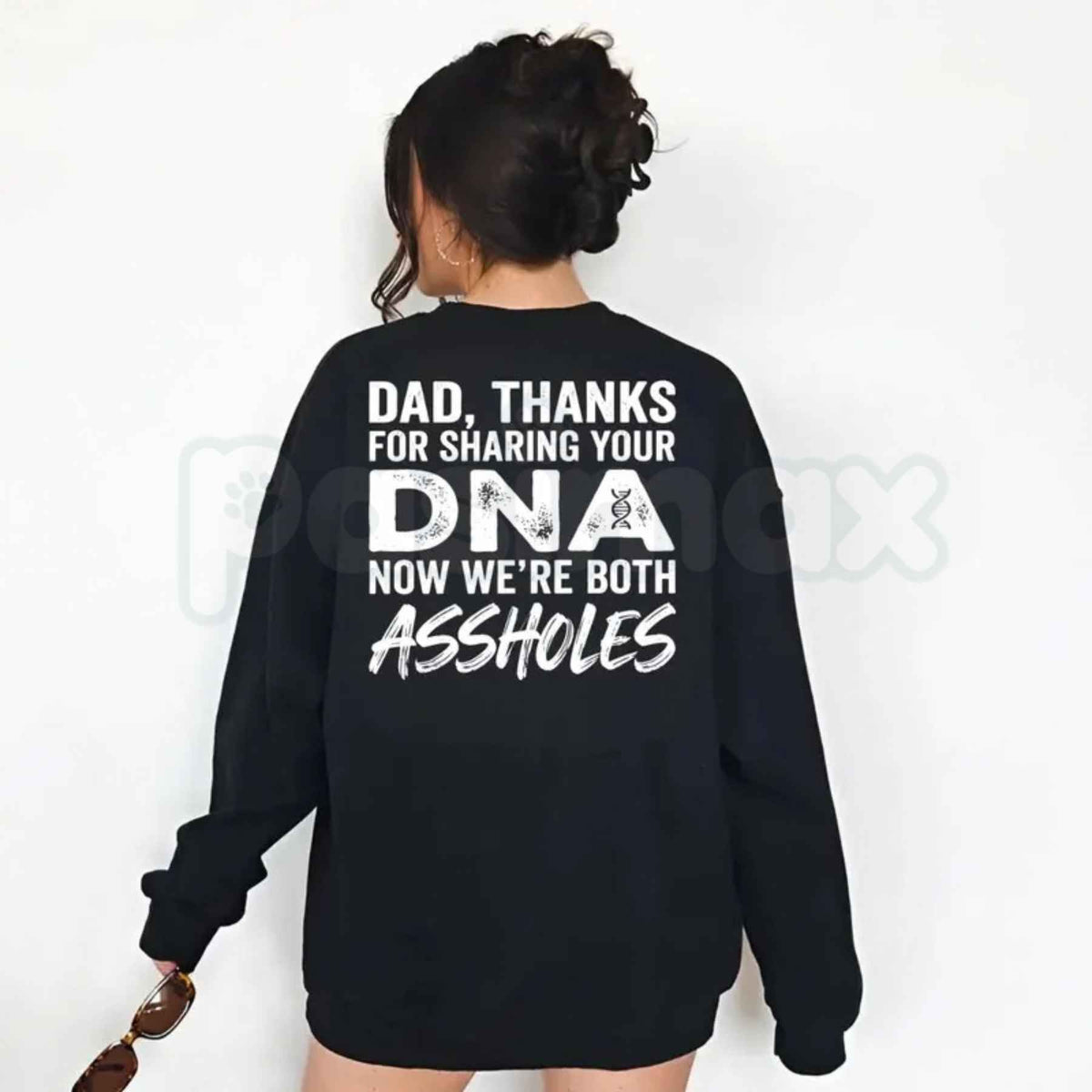 Dad Thanks For Sharing Your DNA Sweatshirt | Sarcastic Dad Gift Crewneck-Pasimax