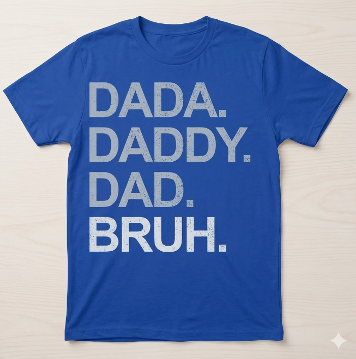 "Dada Daddy Dad Bruh" Funny T-Shirt – Father's Day Graphic Menswear Tee-Pasimax
