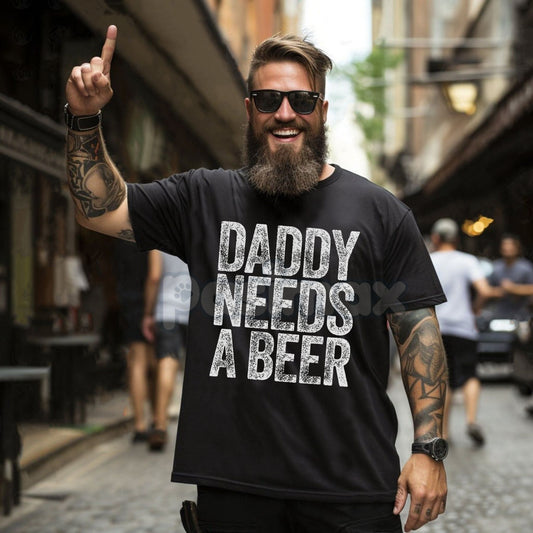 "Daddy Needs A Beer" T-Shirt - Funny Men's Drinking Graphic Tee, Dad Life Slogan Apparel, Father's Day Gift-Pasimax