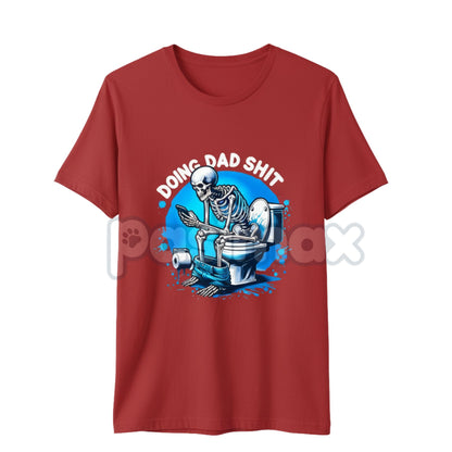 "Doing Dad Shit" Humorous Skeleton Graphic Cotton T-Shirt - Funny Fatherhood Slogan Tee, Relatable Dad Humor Apparel, Best Dad Gift-Pasimax
