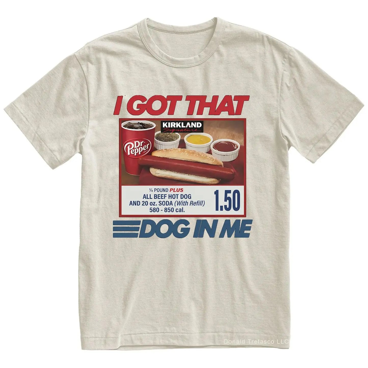 "I Got That Dog In Me" Costco Hot Dog T-Shirt – Funny $1.50 Glizzy 4th of July Graphic Tee, Premium 100% Cotton Out of Pocket Humor Top, Soft Lived-In Heavyweight Dank Meme Shirt, Made in USA