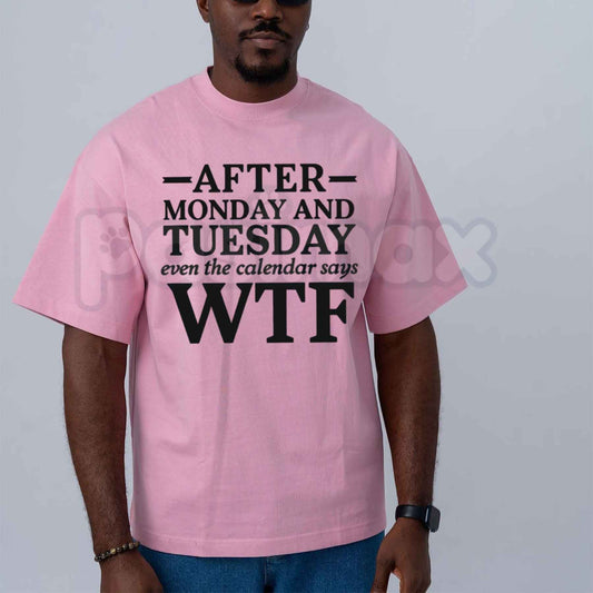 Even The Calendar Says WTF T-Shirt – Humorous Work Quote Graphic Crewneck Top, Funny Office Humor Unisex Cotton Tee-Pasimax