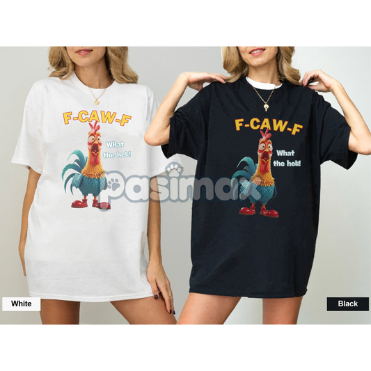 "F-CAW-F" Funny Chicken T-Shirt - Sarcastic Farm Animal Tee, Humorous Graphic Apparel-Pasimax