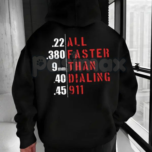 "Faster Than Dialing 911" Hoodie – Emergency Services Humor Pullover, First Responder & Preparedness Apparel, Unisex-Pasimax
